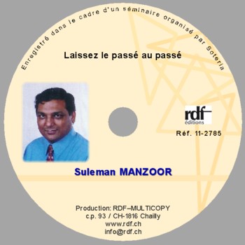 Laissez le passé au passé! - Manzoor Suleman