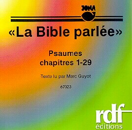 Psaumes chapitres 1-29 - La Bible parlée