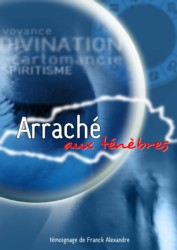 Arrach� aux t�n�bres! - Alexandre Franck