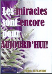 Illustration: Les miracles sont encore pour aujourd'hui!