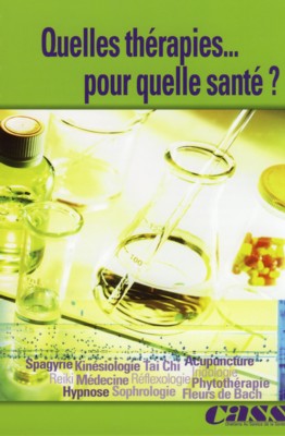 Quelles th�rapies...pour quelle sant�? - Divers auteurs