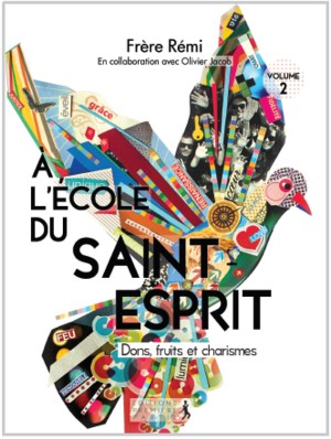Illustration: À lÉcole du Saint-Esprit - Dons, fruits et charismes - Vol 2