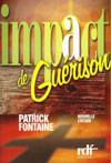 Impact de gu�rison � Un Best Seller francophone! - Fontaine Patrick