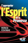 S'approprier l'Esprit de la promesse - Fontaine Patrick