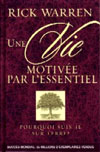 Une vie motiv�e par l'essentiel - pourquoi suis-je sur terre? - Warren Rick