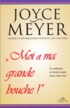 Moi et ma grande bouche - Meyer Joyce