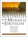 Illustration: Sentinelles sur la muraille de Jrusalem
