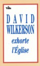 Illustration: David Wilkerson exhorte l'glise