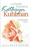 Illustration: La grande destine de Kathryn Kuhlman, sa biographie indite