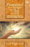 Illustration: Promesses pour dvelopper notre foi et voir des miracles