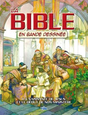 Illustration: La Bible en bande dessinée Vol 1  La naissance de Jésus et le début de son ministère