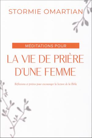 Illustration: Méditations pour la vie de prière dune femme