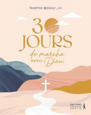 Illustration: 30 Jours de marche avec Dieu (9 ex) (Prix baissé -40%)