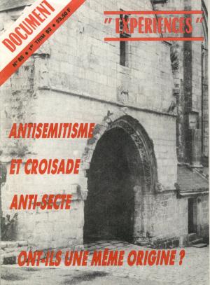 Illustration: "EXPERIENCES" Antisémitisme et croisade anti-secte ont-ils une même origine? (1 ex.)