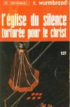 Illustration: L'glise du silence torture pour le Christ (1 ex.)