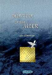 Illustration: Délivre-le et laisse-le aller, nouvelle édition amplifiée