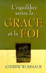Illustration: L'équilibre entre la grâce et la foi