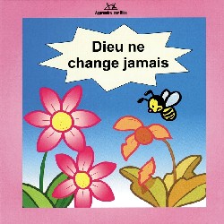 Illustration: Dieu ne change jamais