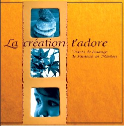 Illustration: La création tadore  Chants de louange de Jeunesse en Mission