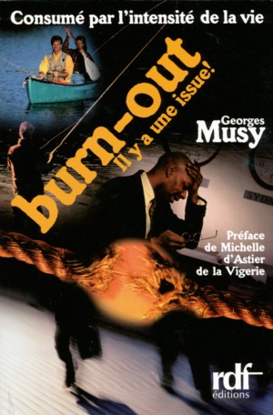 Illustration: Consumé par l'intensité de la vie  BURN-OUT, il y a une issue!