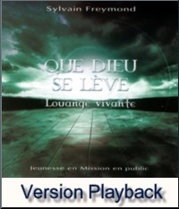 Illustration: Que Dieu se lève - Playback