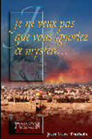 Illustration: Je ne veux pas que vous ignoriez ce mystère