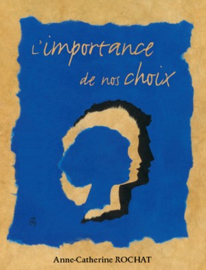 Illustration: L'importance de nos choix