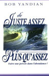 Illustration: De juste assez  plus qu'assez