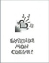 Illustration: Entends mon coeur