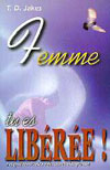 Illustration: Femme tu es libre!