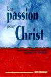 Illustration: Une passion pour Christ