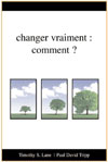 Illustration: Changer vraiment: Comment?