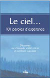 Illustration: Le ciel... 101 paroles d'esprance  Dcouvrez une tonnante ralit cleste et comment y accder