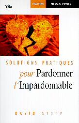 Illustration: Solutions pratiques pour pardonner l'impardonnable