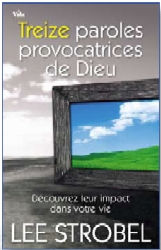 Illustration: Treize paroles provocatrices de Dieu  Découvrez leur impact dans votre vie