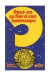Illustration: Peut-on se fier  son horoscope? (Prix baiss -50%) (1 ex.)