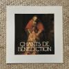 Illustration: CHANTS DE BNDICTION - Un nouvel album de chants sur le thme de la bndiction.