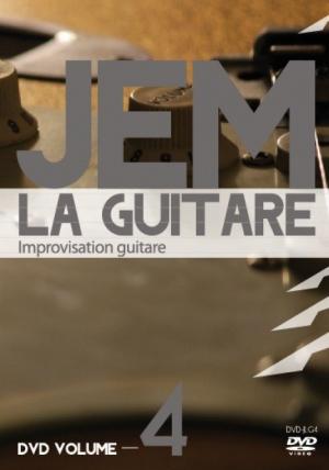 Illustration: DVD – JEM la guitare – Volume 4 – Improvisation guitare