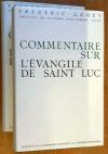 Illustration: Commentaire l'vangile de Saint LUC TOME I et II
