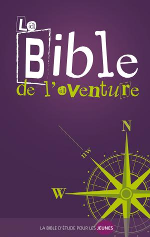 Illustration: Bible de l'aventure / Bible d'étude pour les jeunes