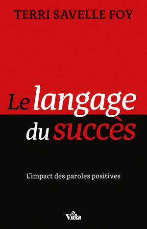 Illustration: Le langage du succès  Limpact des paroles positives