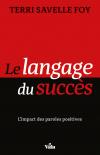 Illustration: Le langage du succès – L’impact des paroles positives