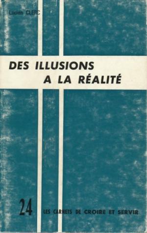 Illustration: Des illusions à la réalité  (1 ex.)