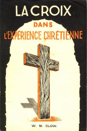 Illustration: LA CROIX dans l'Expérience chrétienne (1 ex)