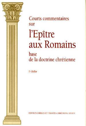 Illustration: Courts commentaires sur l'Epitre aux Romains (1 ex.)
