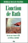Illustration: L'onction de Ruth Devenir une femme pleine de foi, de vertu et d'avenir