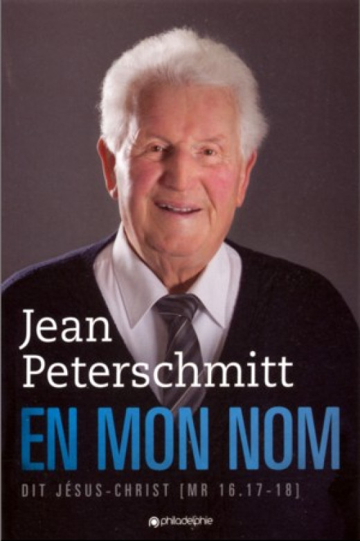 En Mon Nom dit Jésus-Christ - Jean Peterschmitt