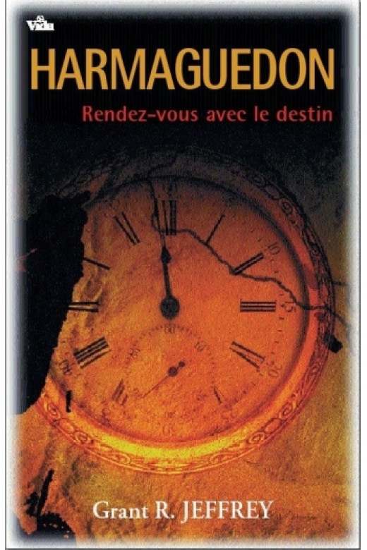 Harmaguédon, rendez-vous avec le destin - Grant R. Jeffrey