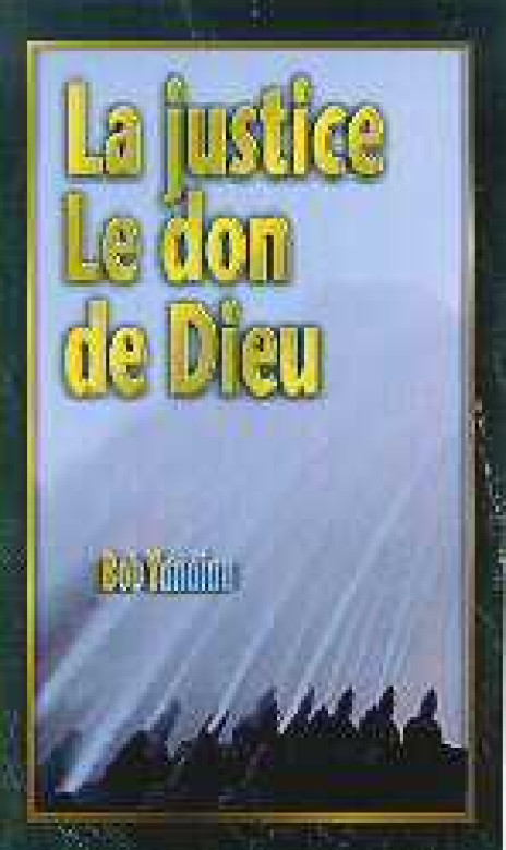 La justice, le don de Dieu - Bob Yandian