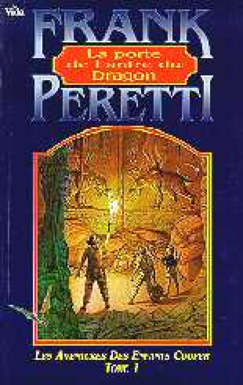La porte de l'antre du Dragon - Frank E. Peretti
